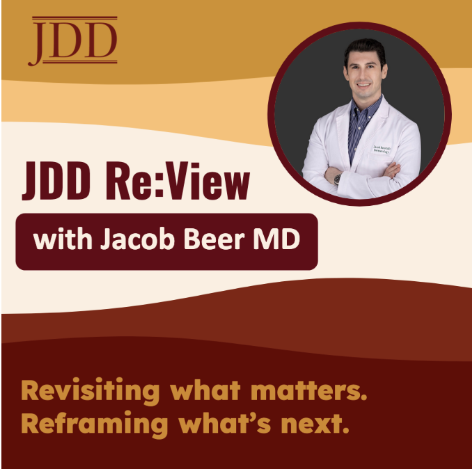 Journal of Drugs in Dermatology JDD featuring Dr. Jacob Beer in JDD Re:View, a discussion of JDD articles and specific topics.